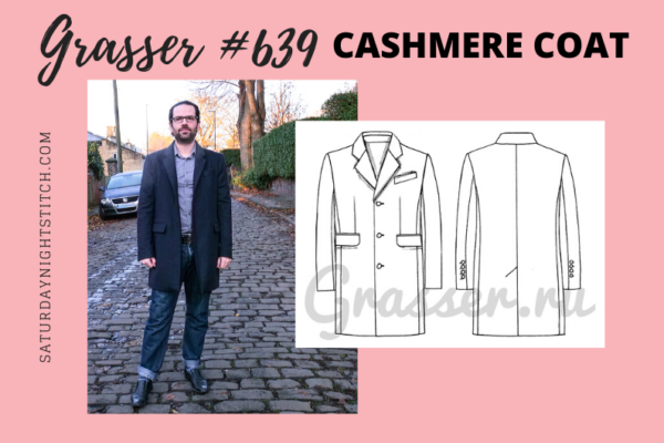 Grasser Pattern No. 639 Pattern Review | MEN'S Cashmere COAT - saturday ...